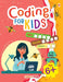 Coding For Kids - Age 6+ by Maple Press In House