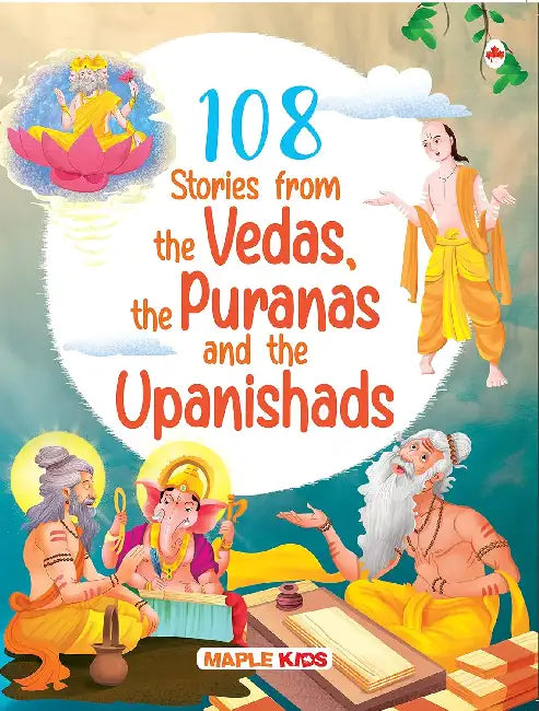 108 Stories From The Vedas, The Puranas And The Upanishads by Maple Press In House