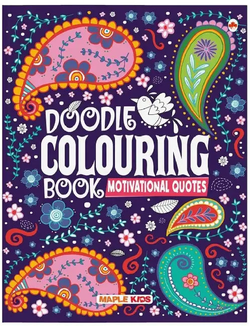 Doodle Colouring Book For Kids - Motivational Quotes by Maple Press In House
