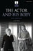 The Actor and His Body by Litz Pisk