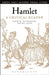 Hamlet: A Critical Reader by Ann Thompson