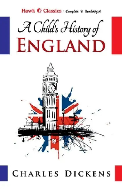 A Child's History of England by Charles Dickens
