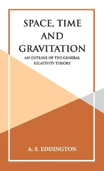 Space, Time and Gravitation by A. S. Eddington