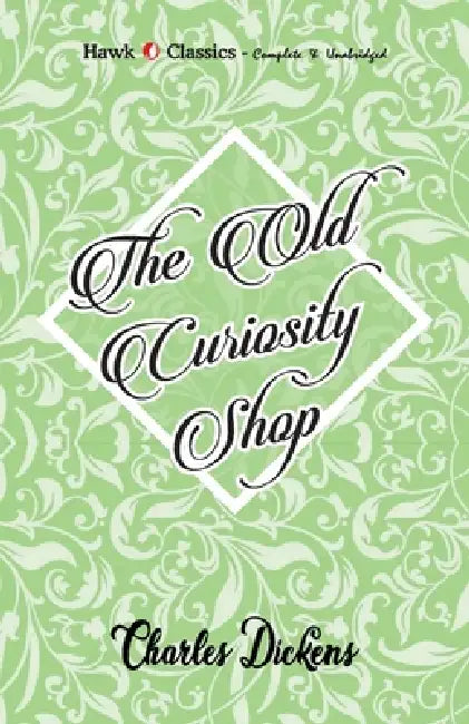 The Old Curiosity Shop by Charles Dickens
