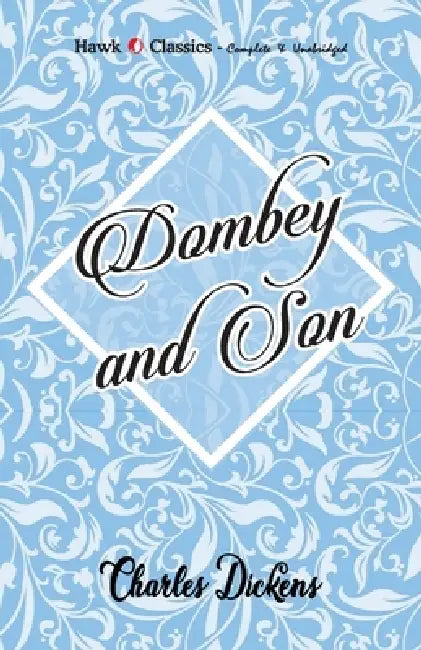 Dombey and Son by Charles Dickens