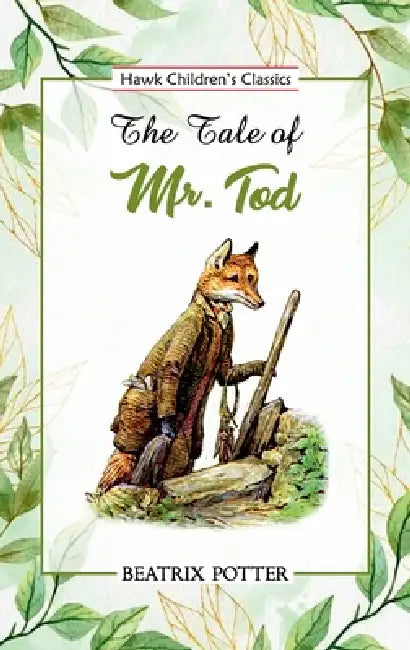 The Tale of Mr. Tod by Beatrix Potter