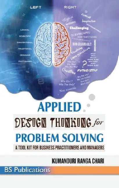 Applied Design Thinking for Problem Solving by Ranga Chari Kumanduri