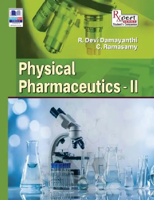 Physical Pharmaceutics -II by Damayanthi Devi R, Ramasamy C