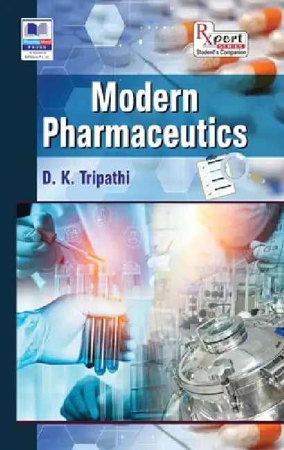 Modern Pharmaceutics by D. K. Tripathi