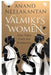 Valmikis Women: Five Tales From The Ramayana by Anand Neelakantan