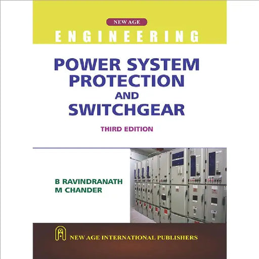 Power System Protection and Switchgear by B. Ravindranath