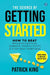 The Science of Getting Started by Patrick King