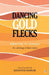 Dancing Gold Flecks by Jayanthi Sankar