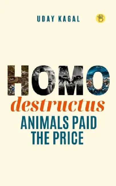 Homo destructus by Uday Kagal