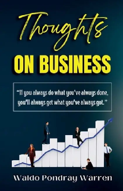 Thoughts on Business by Waldo Pondray Warren