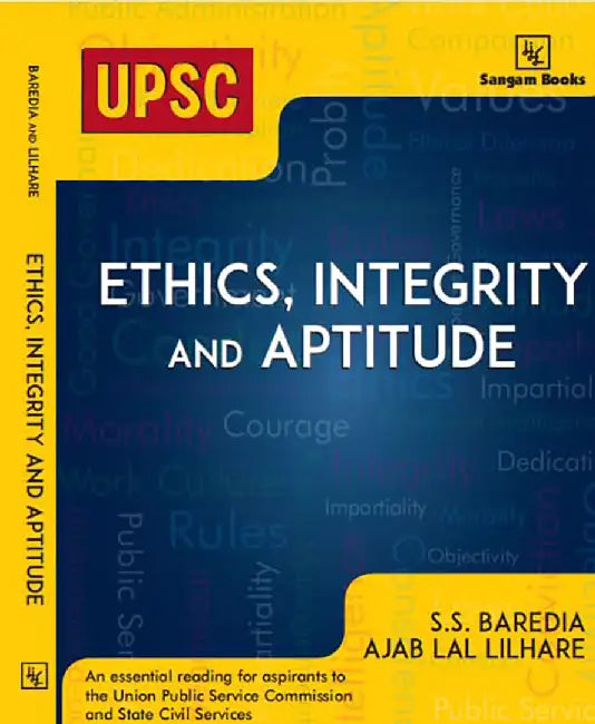 Ethics, Integrity and Aptitude by S. S Baredia, Ajab Lal Lilhare