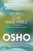 Work Is Love Made Visible by Osho