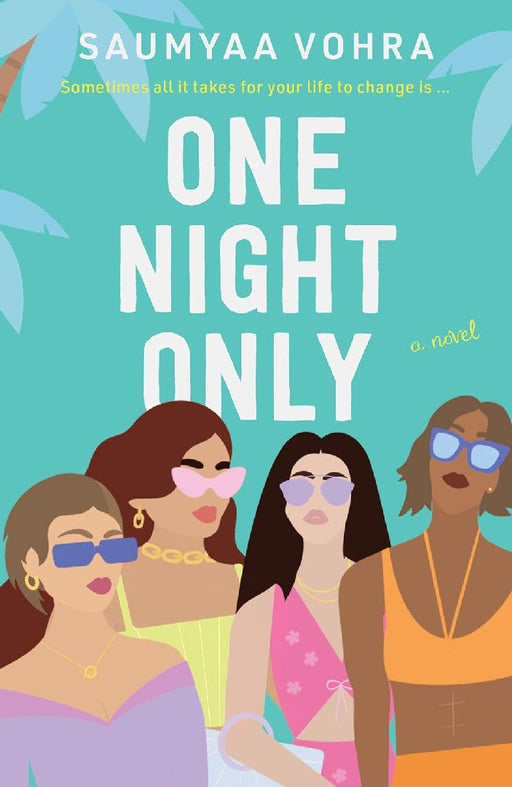 One Night Only by Saumyaa Vohra