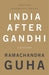 India After Gandhi by Ramachandra Guha