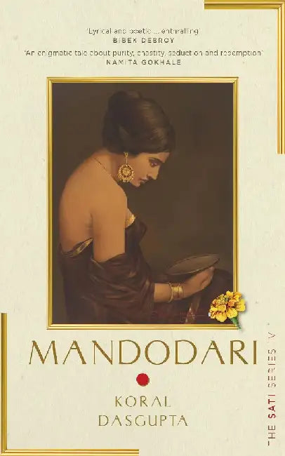 Mandodari: The Sati Series Iv by Dasgupta, Koral
