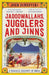 Jadoowallahs Jugglers And Jinns by John Zubrzycki