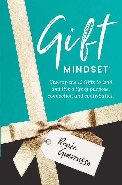 Gift Mindset by Renee Giarrusso