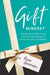 Gift Mindset by Renee Giarrusso