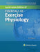 Essentials Of Exercise Physiology by David J. Weber