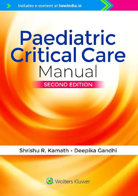 Paediatric Critical Care Manual by Kamath