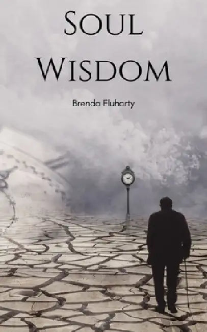 Soul Wisdom by Brenda Fluharty