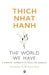 The World We Have by Thich Nhat Hanh