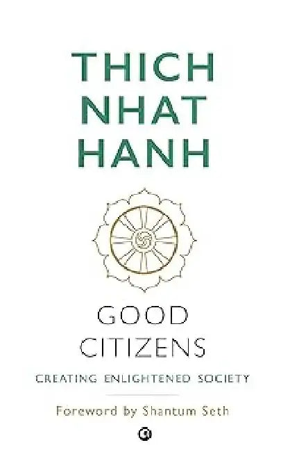 Good Citizens by Thich Nhat Hanh