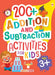 200+ Addition And Subtraction Activities For Kids - Age 3+ by Poonam Mittal