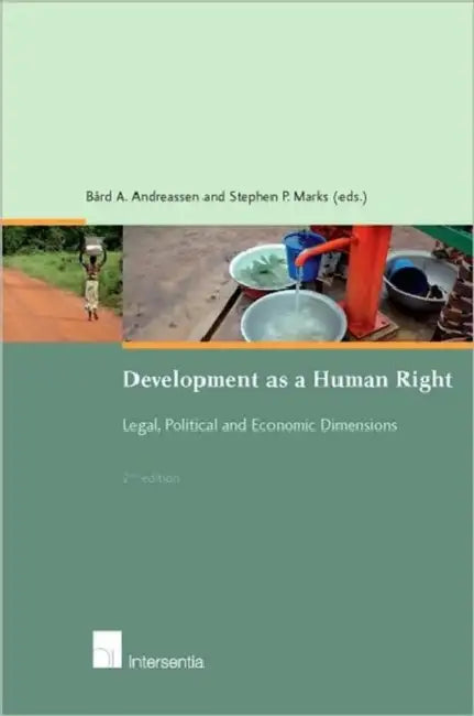 Development as a Human Right: Legal, Political and Economic Dimensions by Bard Andreassen, Stephen P. Marks