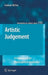 Artistic Judgement: A Framework for Philosophical Aesthetics by Graham McFee
