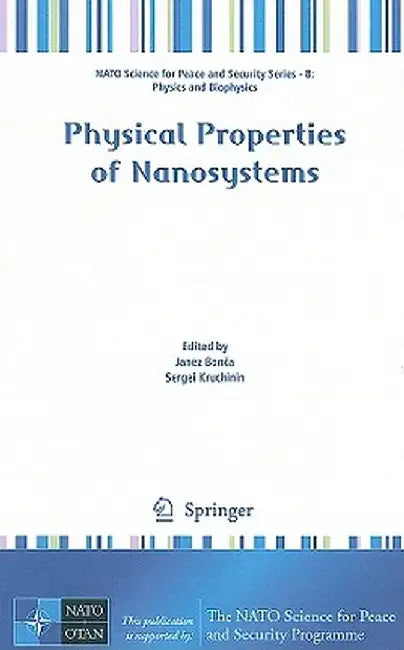 Physical Properties of Nanosystems by Janez Bonca