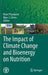 The Impact of Climate Change and Bioenergy on Nutrition by Brian Thompson