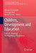 Children, Development and Education: Cultural, Historical, Anthropological Perspectives by Michalis Kontopodis