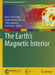 The Earth's Magnetic Interior by Eduard Petrovsky