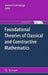 Foundational Theories of Classical and Constructive Mathematics by Giovanni Sommaruga