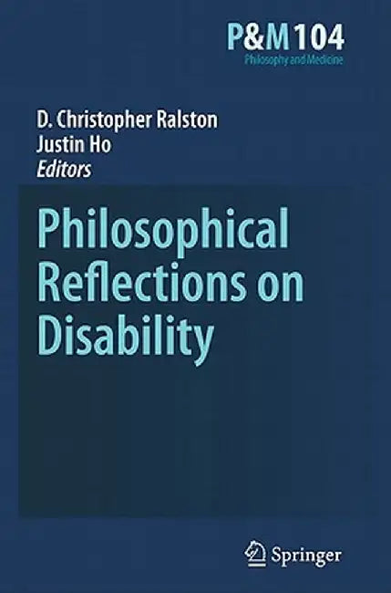 Philosophical Reflections on Disability by D. Christopher Ralston