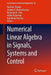 Numerical Linear Algebra in Signals, Systems and Control by Paul Van Dooren