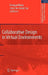 Collaborative Design in Virtual Environments by Xiangyu Wang, Jerry Jen-Hung Tsai