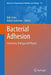 Bacterial Adhesion: Chemistry, Biology and Physics by Dirk Linke