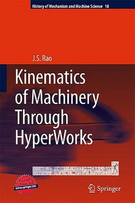 Kinematics of Machinery Through Hyperworks by J. S. Rao