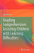 Reading Comprehension: Assisting Children with Learning Difficulties by Gary Woolley