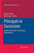 Principals in Succession: Transfer and Rotation in Educational Administration by Robert E. White
