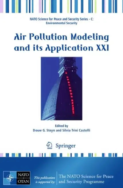 Air Pollution Modeling and Its Application XXI by Douw G. Steyn, Silvia Trini Castelli