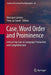 Case, Word Order and Prominence: Interacting Cues in Language Production and Comprehension by Monique Lamers