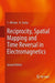 Reciprocity, Spatial Mapping and Time Reversal in Electromagnetics by C. Altman